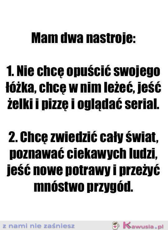 Mam dwa nastroje