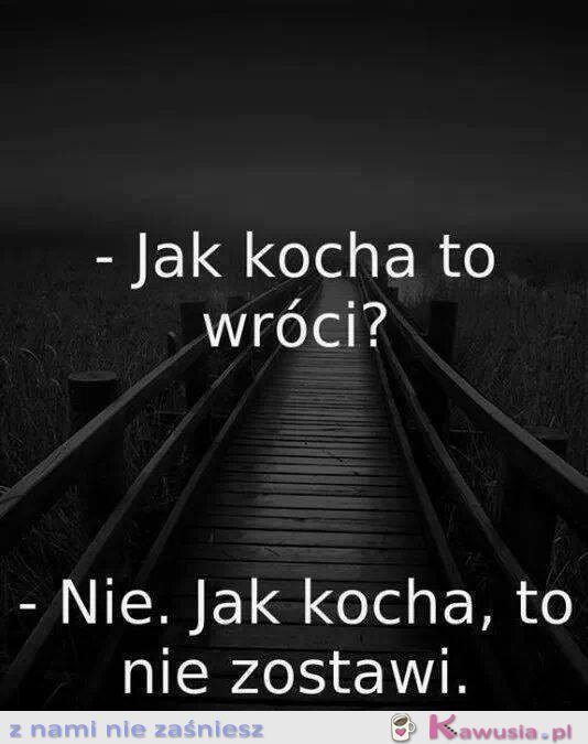 Jak kocha to wróci?
