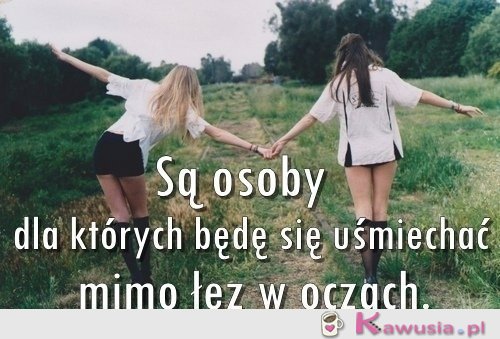 Są osoby dla których..