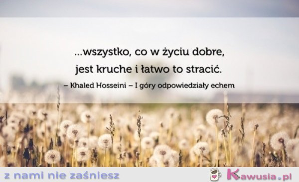 Wszystko co w życiu dobre...