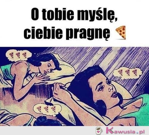 O tobie myślę, ciebie pragnę