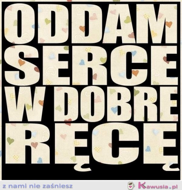 Oddam serce