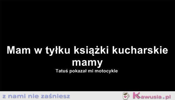 Tatuś pokazał mi motocykle