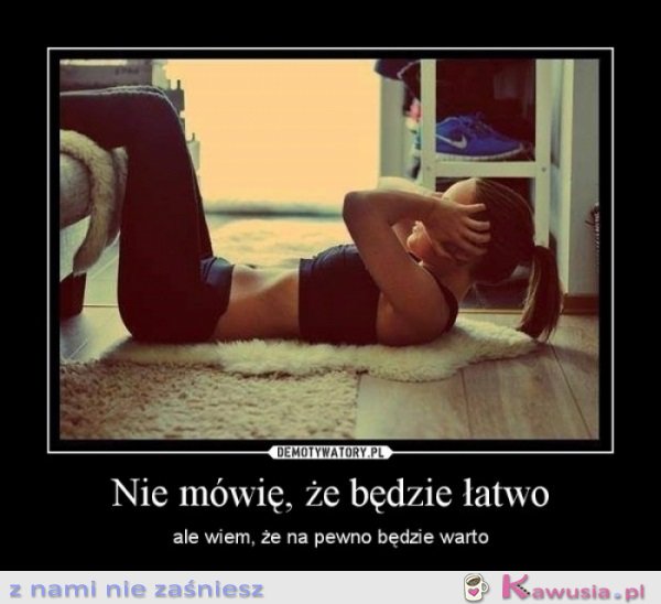 Nie będzie łatwo