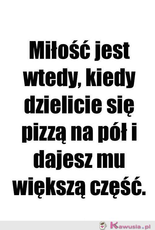 To jest prawdziwa miłość...