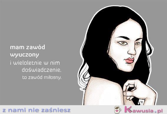 Mam zawód wyuczony