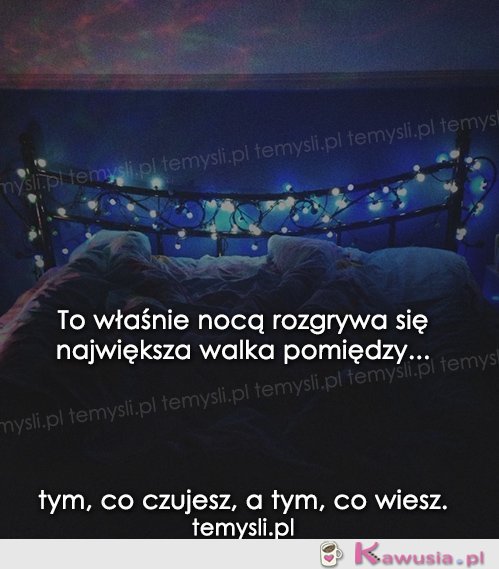 To właśnie nocą rozgrywa się największa walka