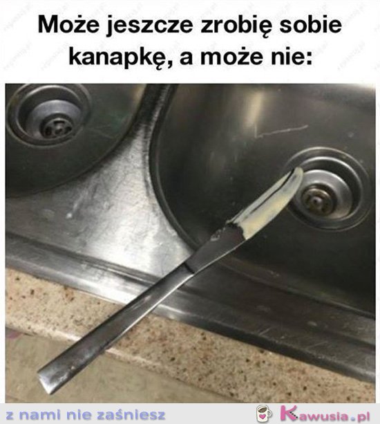 A może zrobię jeszcze jedną