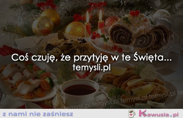Coś czuję, że...