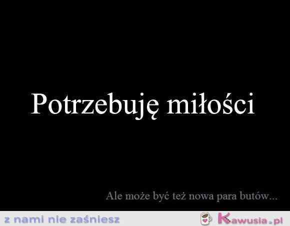 Potrzebuję miłości