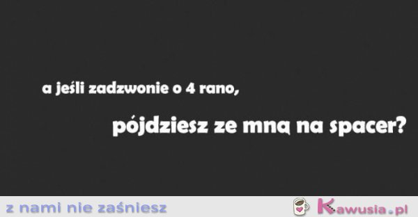 A jeśli zadzwonie