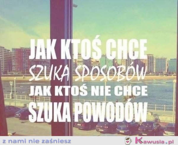 Są sposoby i powody