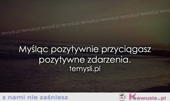 Myśl pozytywnie