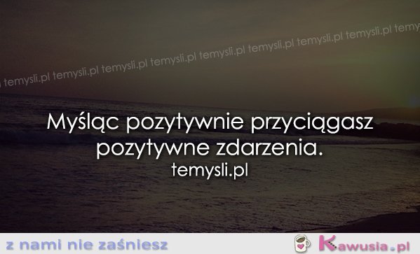 Myśl pozytywnie