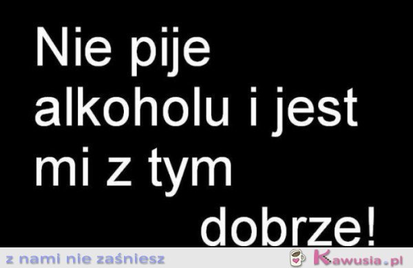 Nie pije