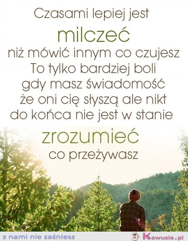 Czasami lepiej jest milczeć