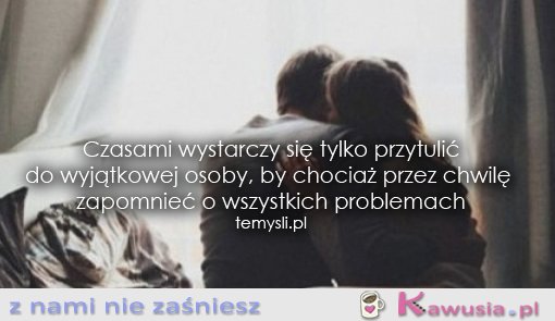 Czasami wystarczy..