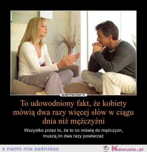 To udowodniony fakt, że kobiety..