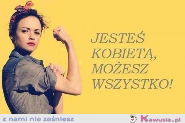 Możesz wszystko