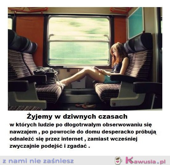 Żyjemy w dziwnych czasach