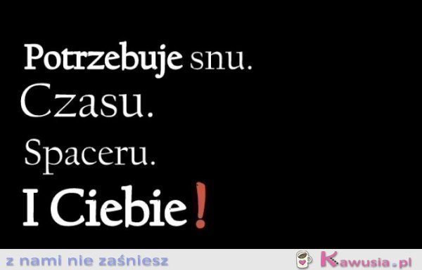 Potrzebuję...