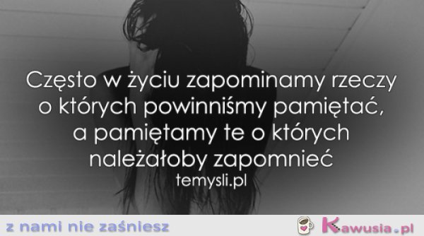 Często w życiu