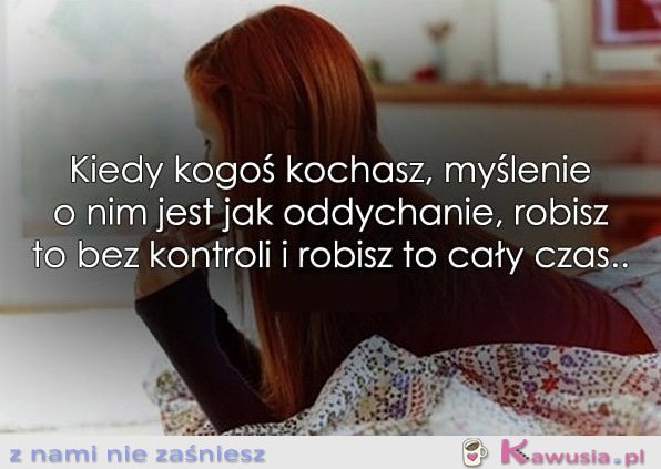 Kiedy kogoś kochasz