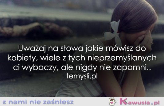Uważaj na słowa...