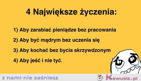 4 Największe życzenia