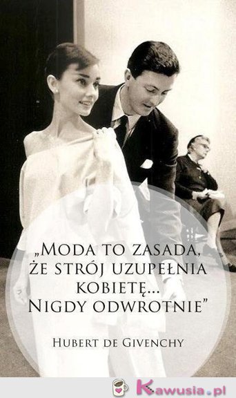 Moda to zasada...