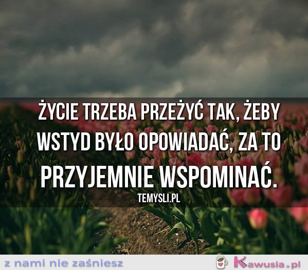 Życie trzeba