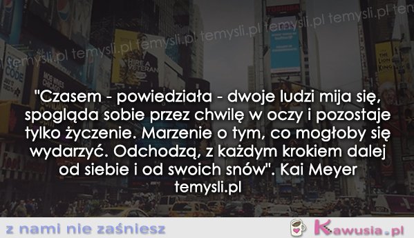 Czasem dwoje ludzi mija się...