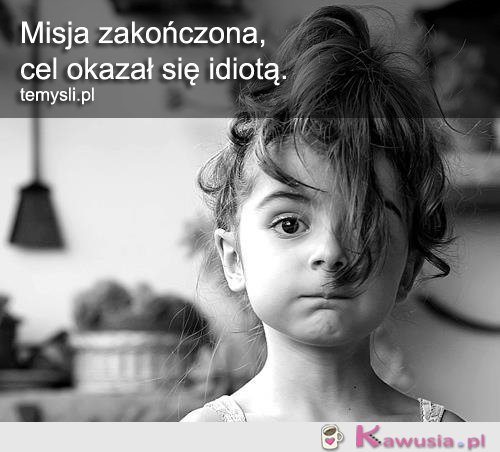 Misja zakończona...