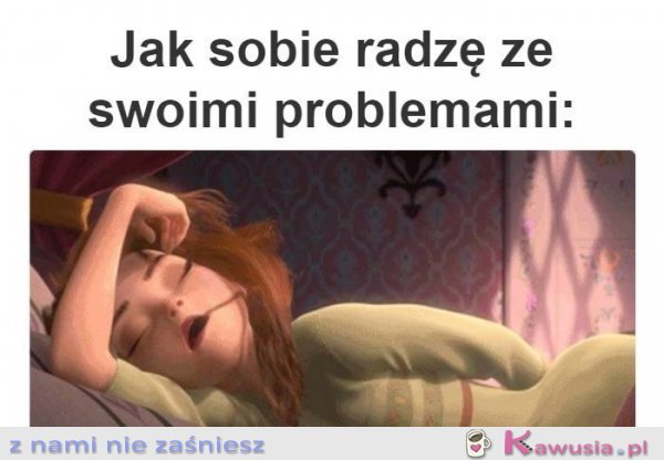 Jak sobie radzę z problemami