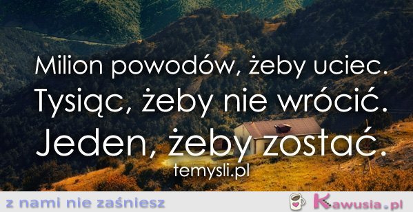 Milion powodów, żeby uciec