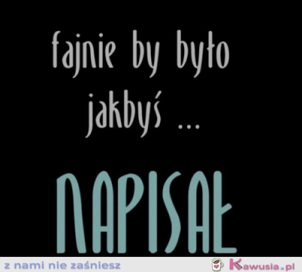 Fajnie by było