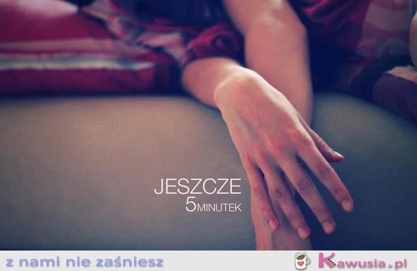 Jeszcze 5 minutek