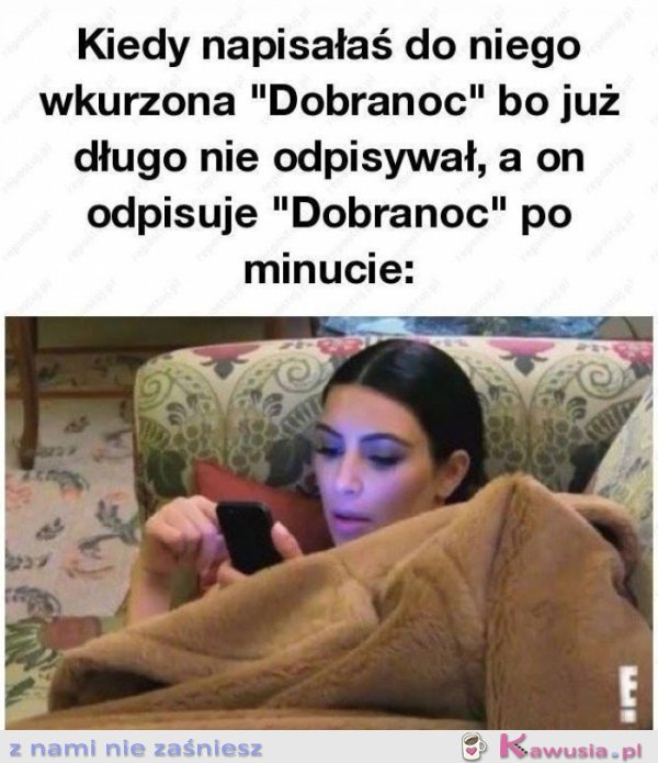 Kiedy napisałaś mu dobranoc