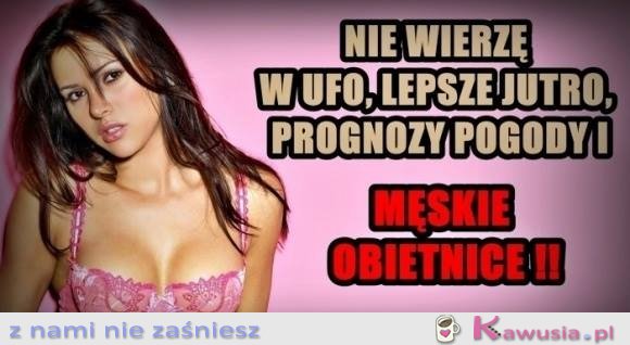 Nie wierzę w