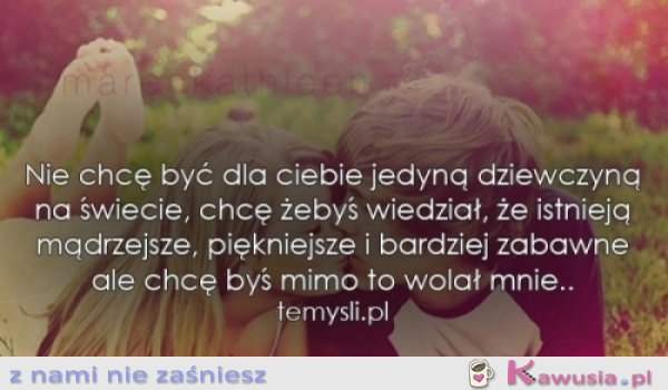 Nie chcę być dla ciebie...