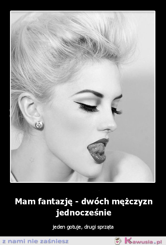 Mam fantazję..