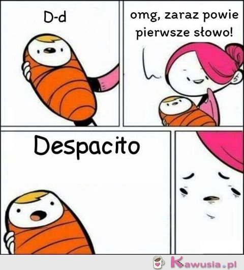 Jego pierwsze słowo :P