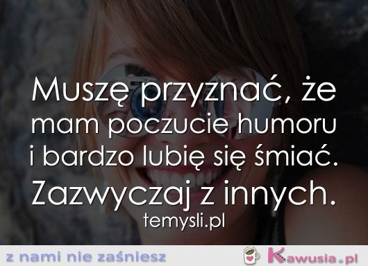 Muszę przyznać, że..