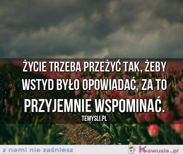 Życie trzeba