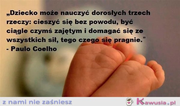 Dziecko może nauczyć dorosłych...