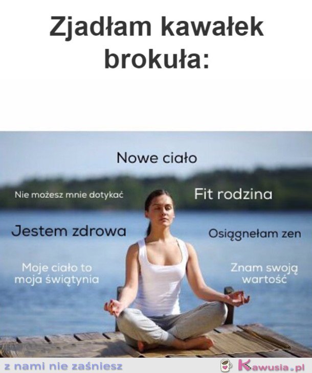 Gdy jem zdrowe jedzenie...