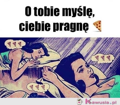 O tobie myślę, ciebie pragnę