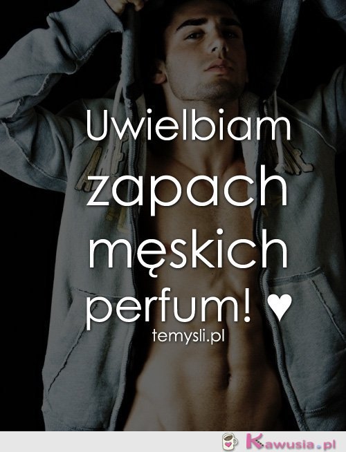 Uwielbiam zapach