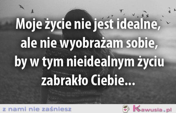 Moje życie...