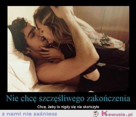 Nie chcę szczęśliwego zakończenia